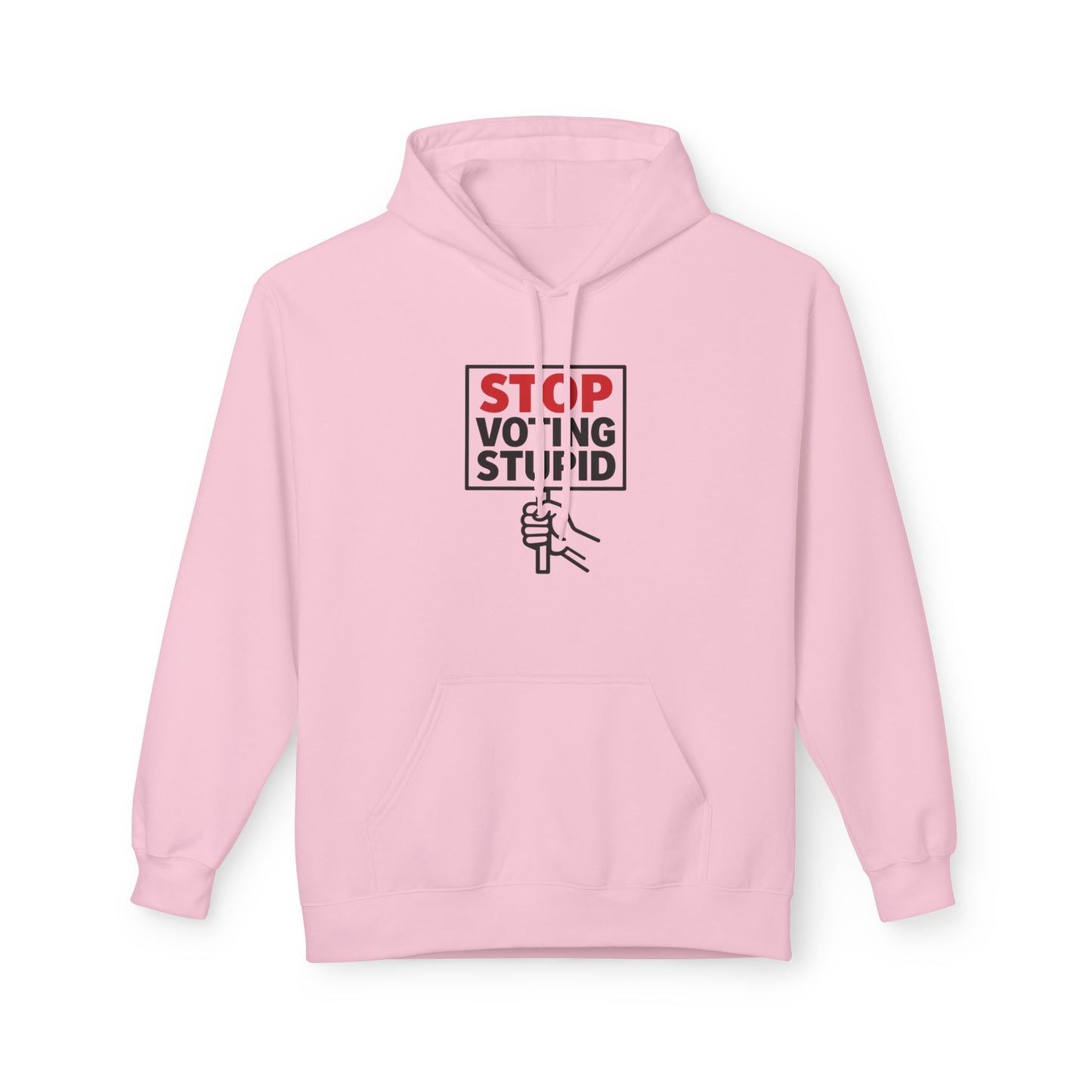 Stop Voting Stupid – Unisex Protest Hoodie (Size S-5XL)