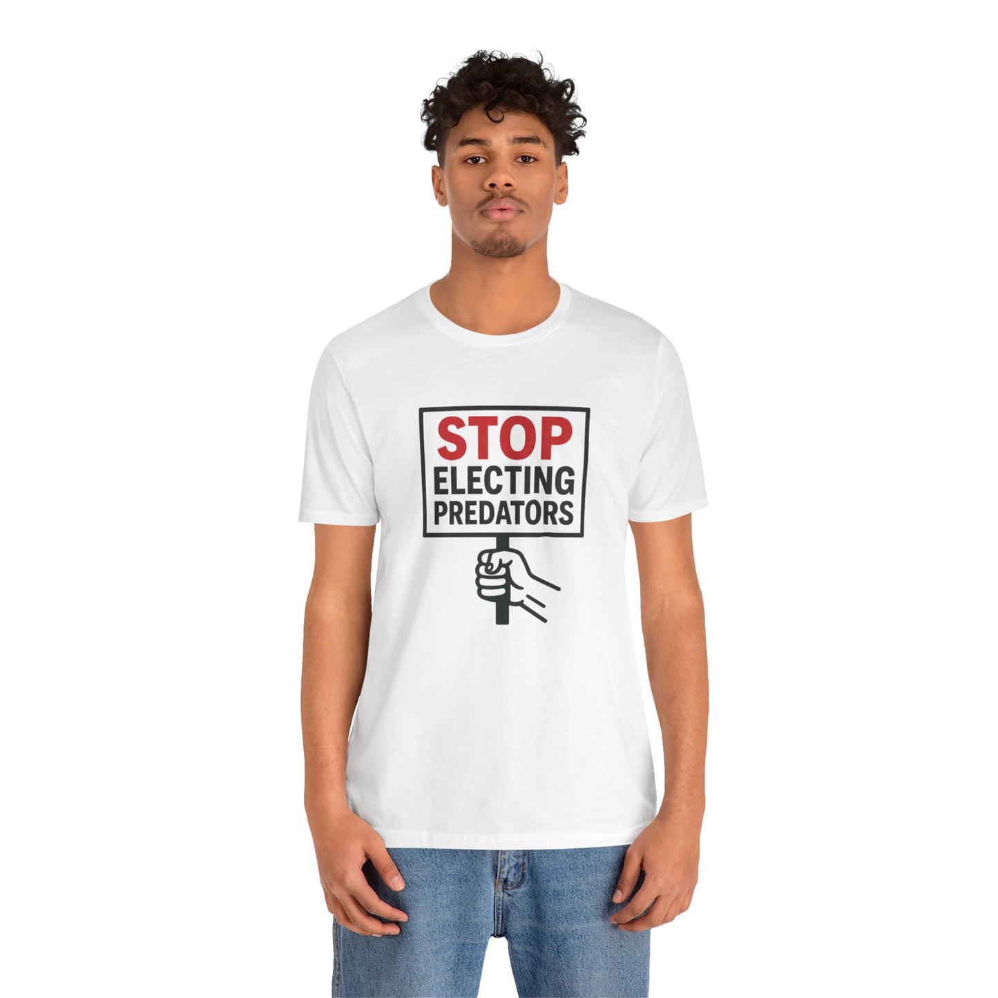 Stop Electing Predators – Unisex Protest Tee (Size XS-4XL)
