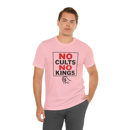 No Cults, No Kings – Unisex Protest Tee (Size XS-4XL)