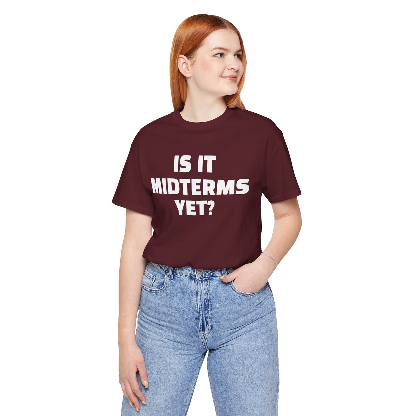 Is It Midterms Yet? – Unisex Protest Tee (Size XS-4XL)