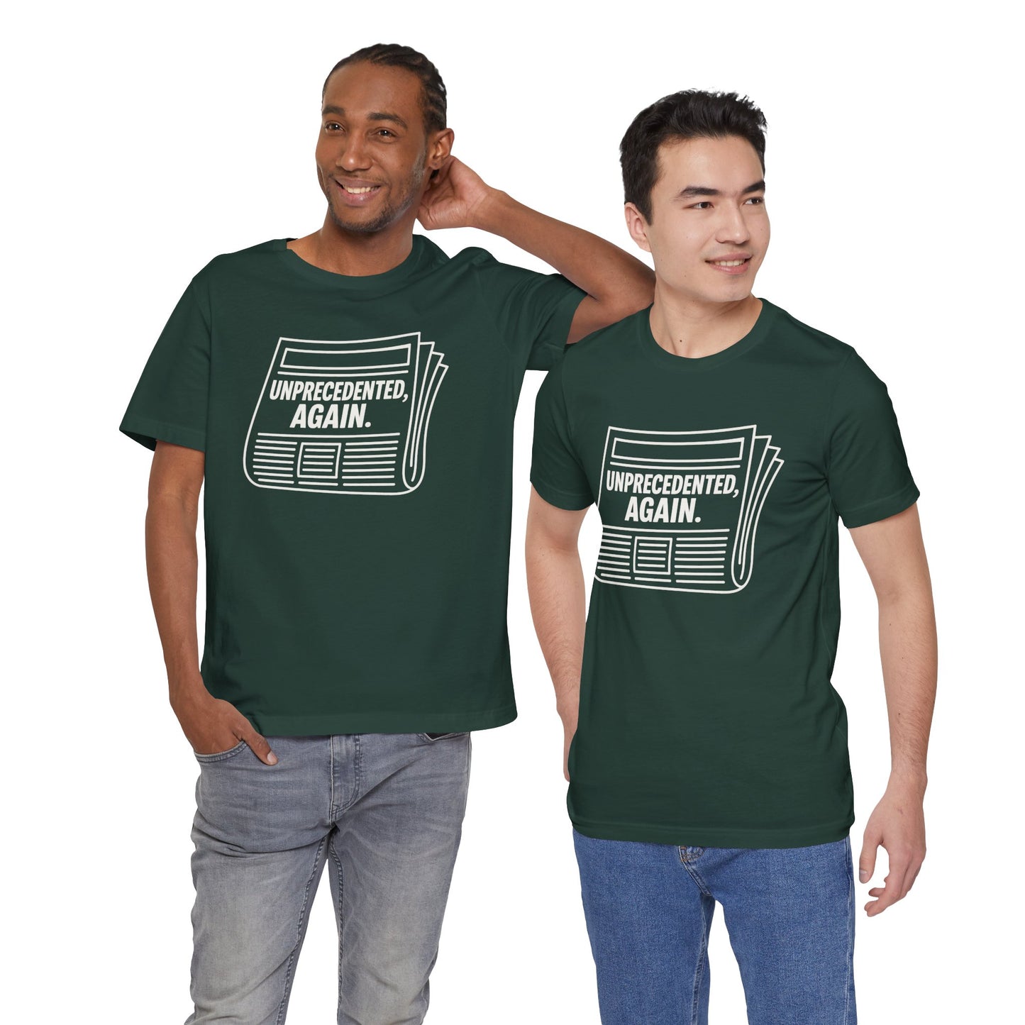 Unprecedented, Again – Unisex Protest Tee (Size XS-4XL)