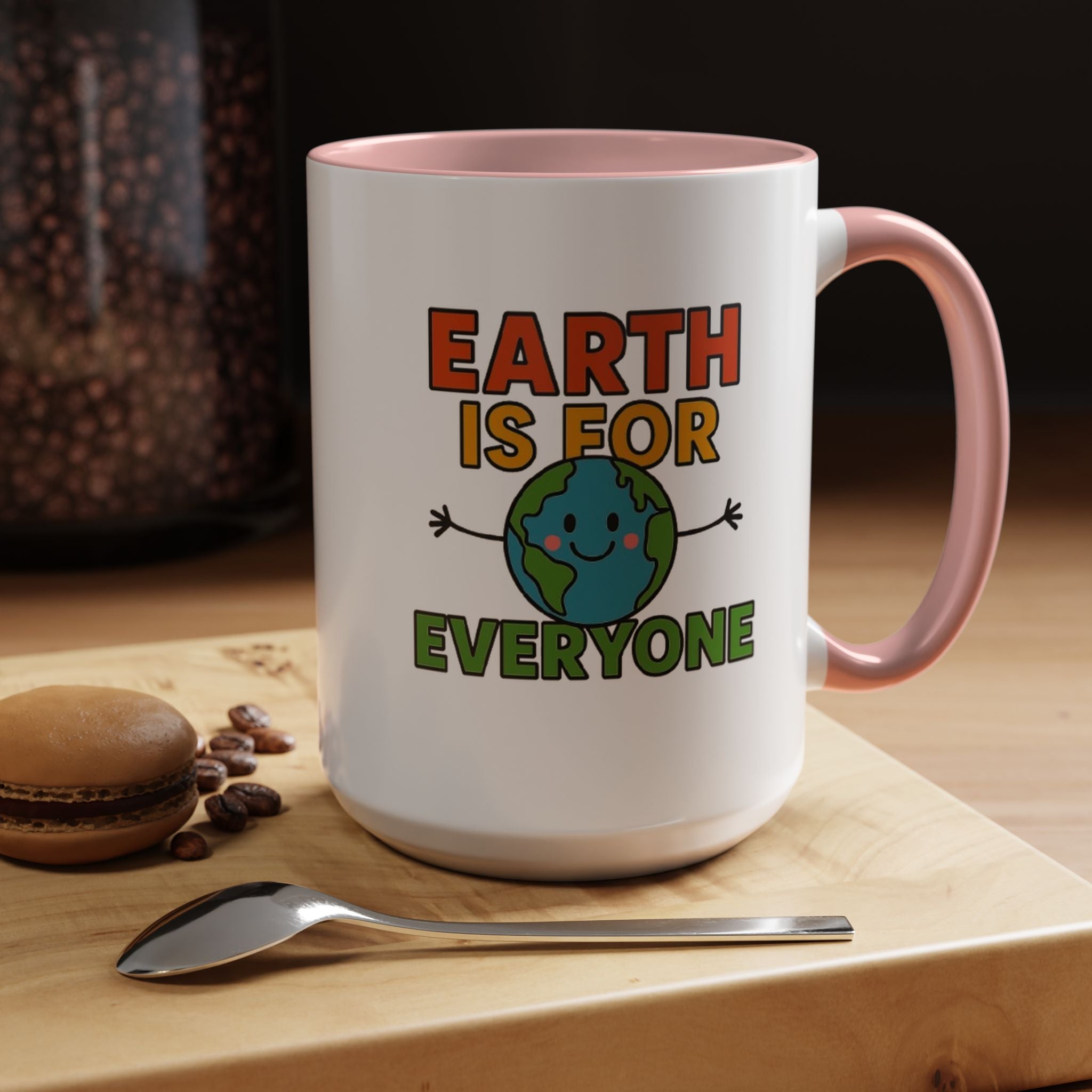 Earth is for Everyone — 15oz — Pink - accent — angled lifestyle