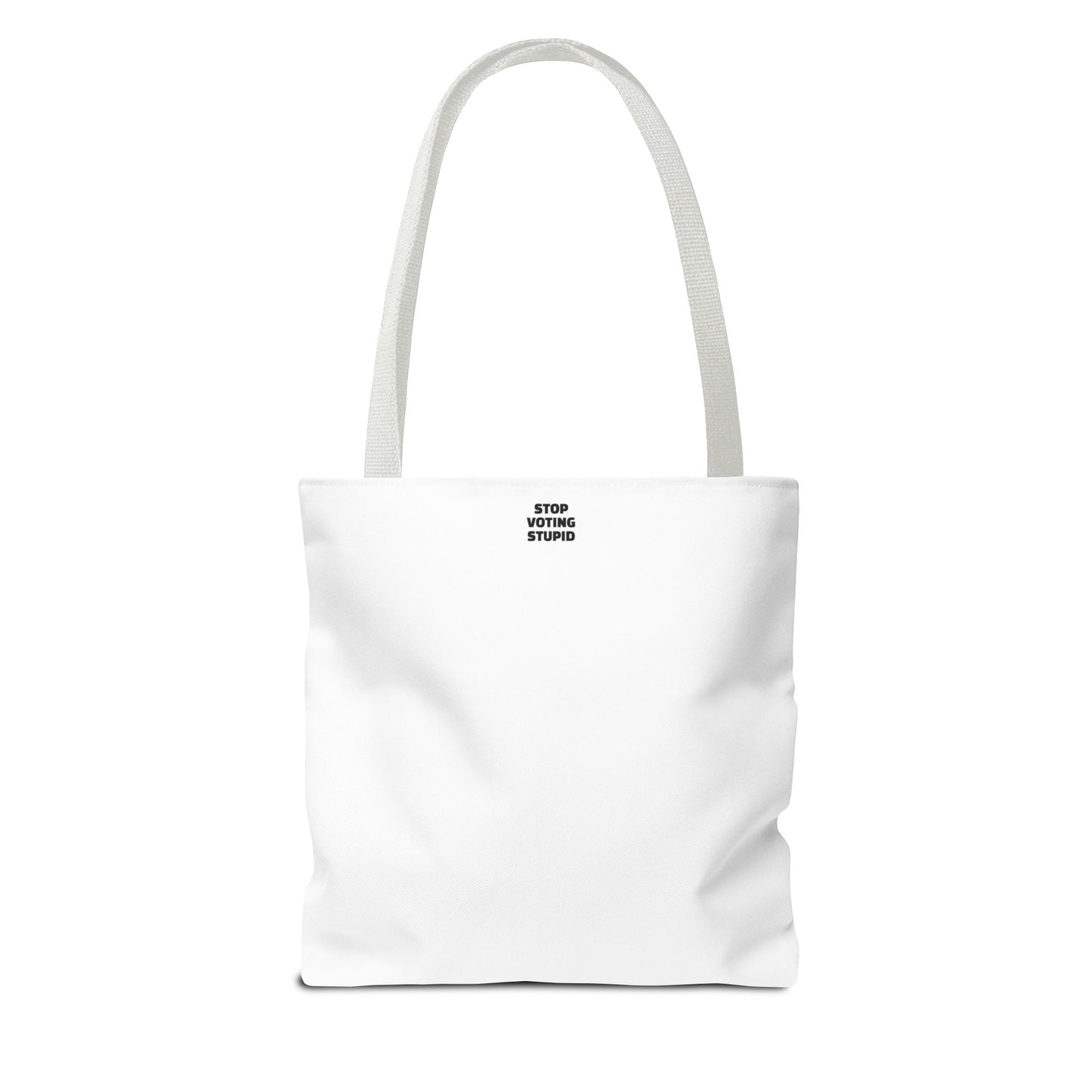 Stop Voting Stupid – Activist Tote Bag - White