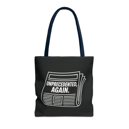 Unprecedented, Again – Activist Tote Bag - Black