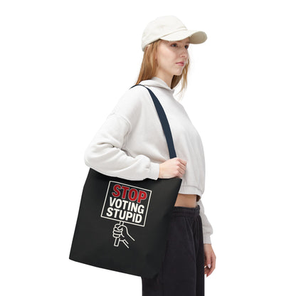 Stop Voting Stupid – Activist Tote Bag - Black