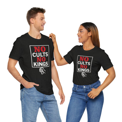 No Cults, No Kings – Unisex Protest Tee (Size XS-4XL)