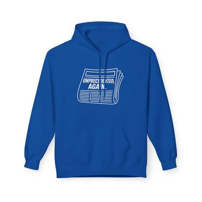 Unprecedented, Again – Unisex Protest Hoodie (Size S-5XL)