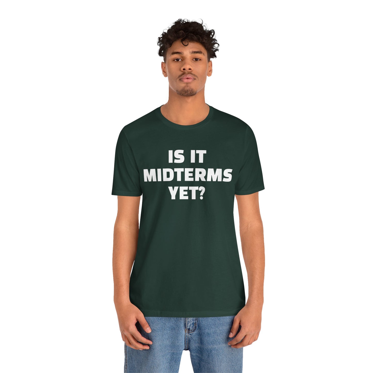 Is It Midterms Yet? – Unisex Protest Tee (Size XS-4XL)