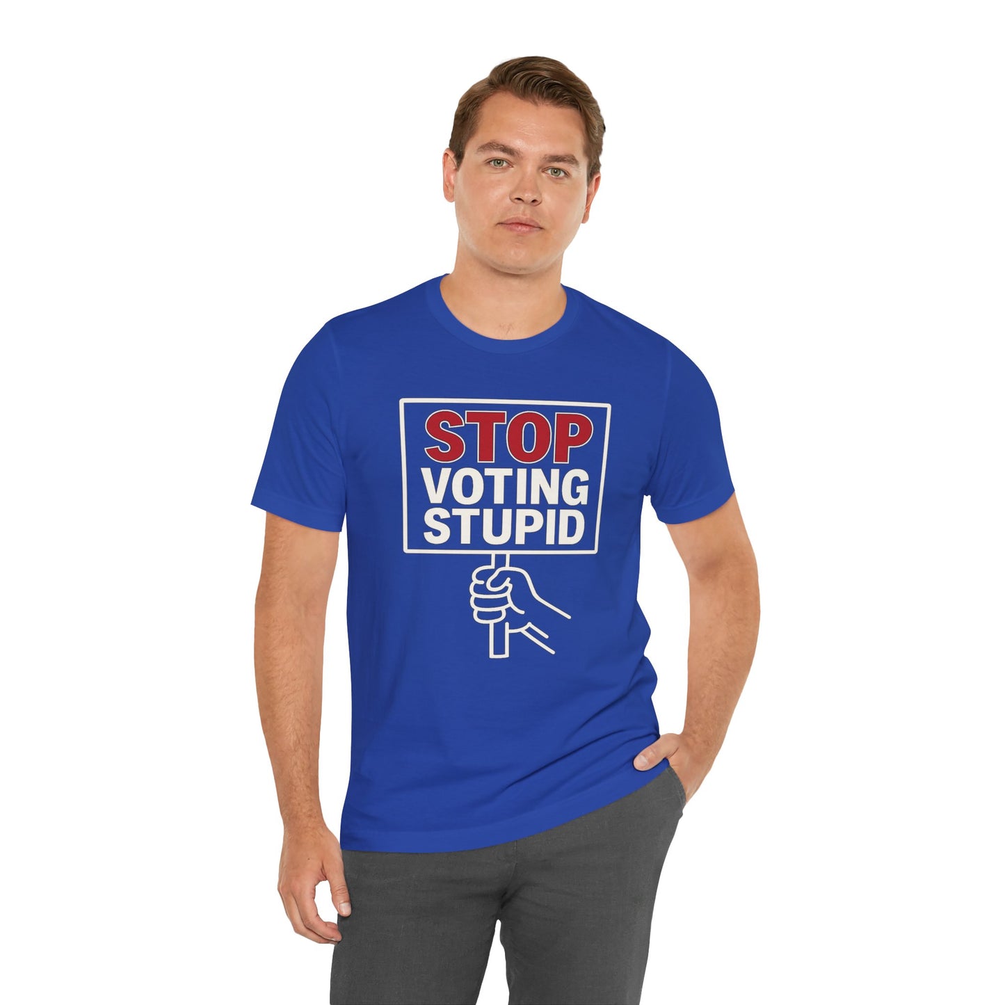 Stop Voting Stupid – Unisex Protest Tee (Size XS-4XL)