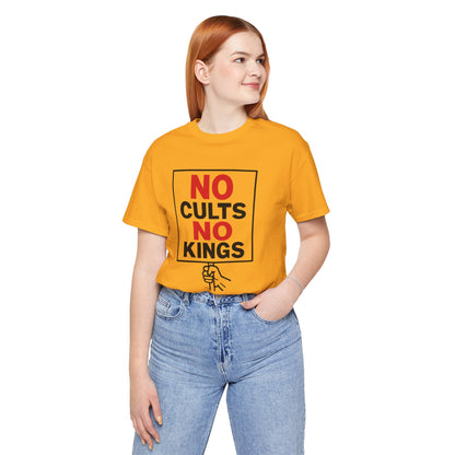 No Cults, No Kings – Unisex Protest Tee (Size XS-4XL)