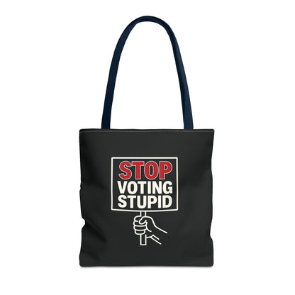 Stop Voting Stupid – Activist Tote Bag - Black