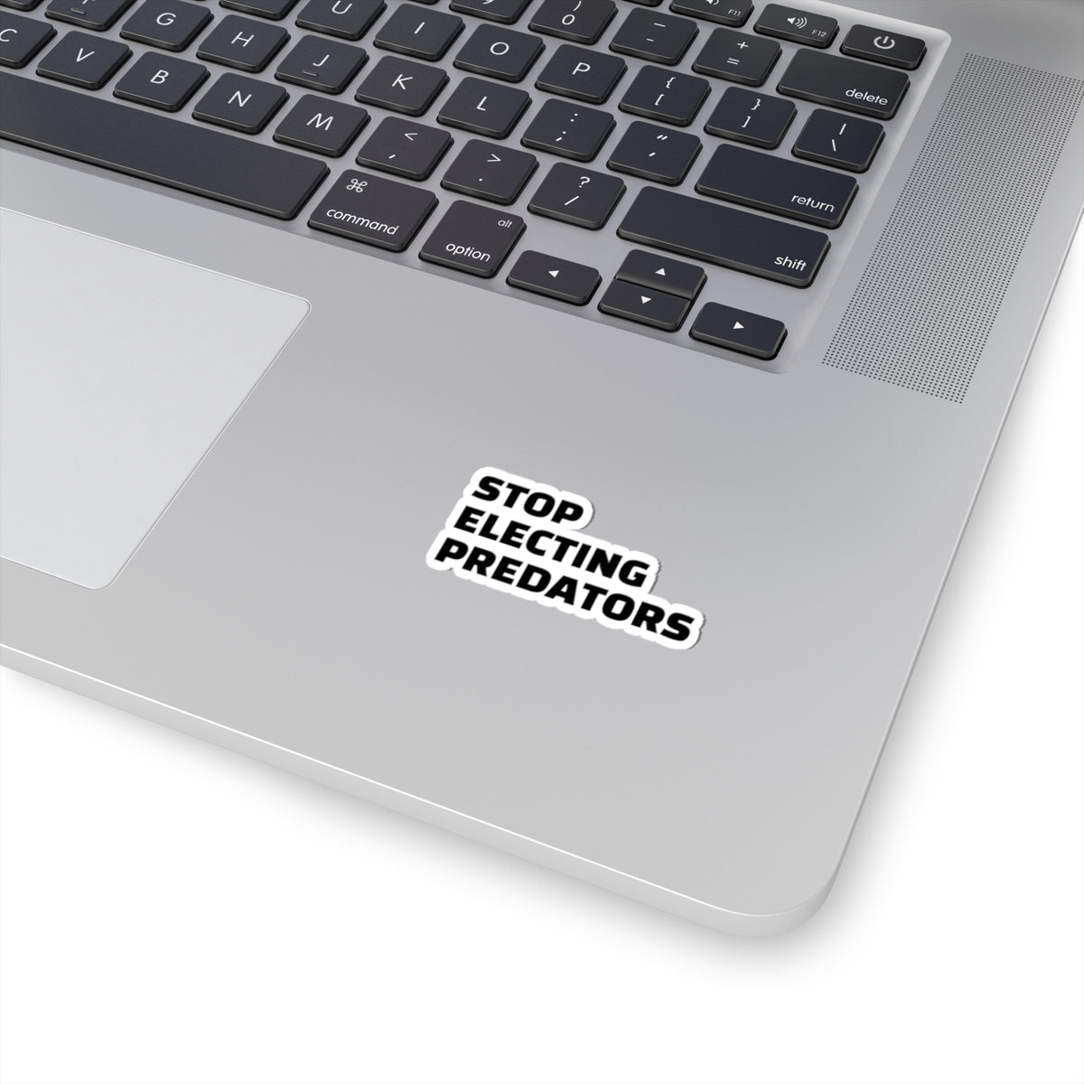 Stop Electing Predators Vinyl Sticker – 2", 3”, 4" and 6" - Black and White