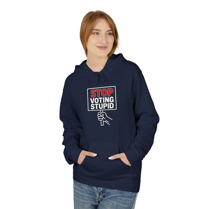 Stop Voting Stupid – Unisex Protest Hoodie (Size S-5XL)