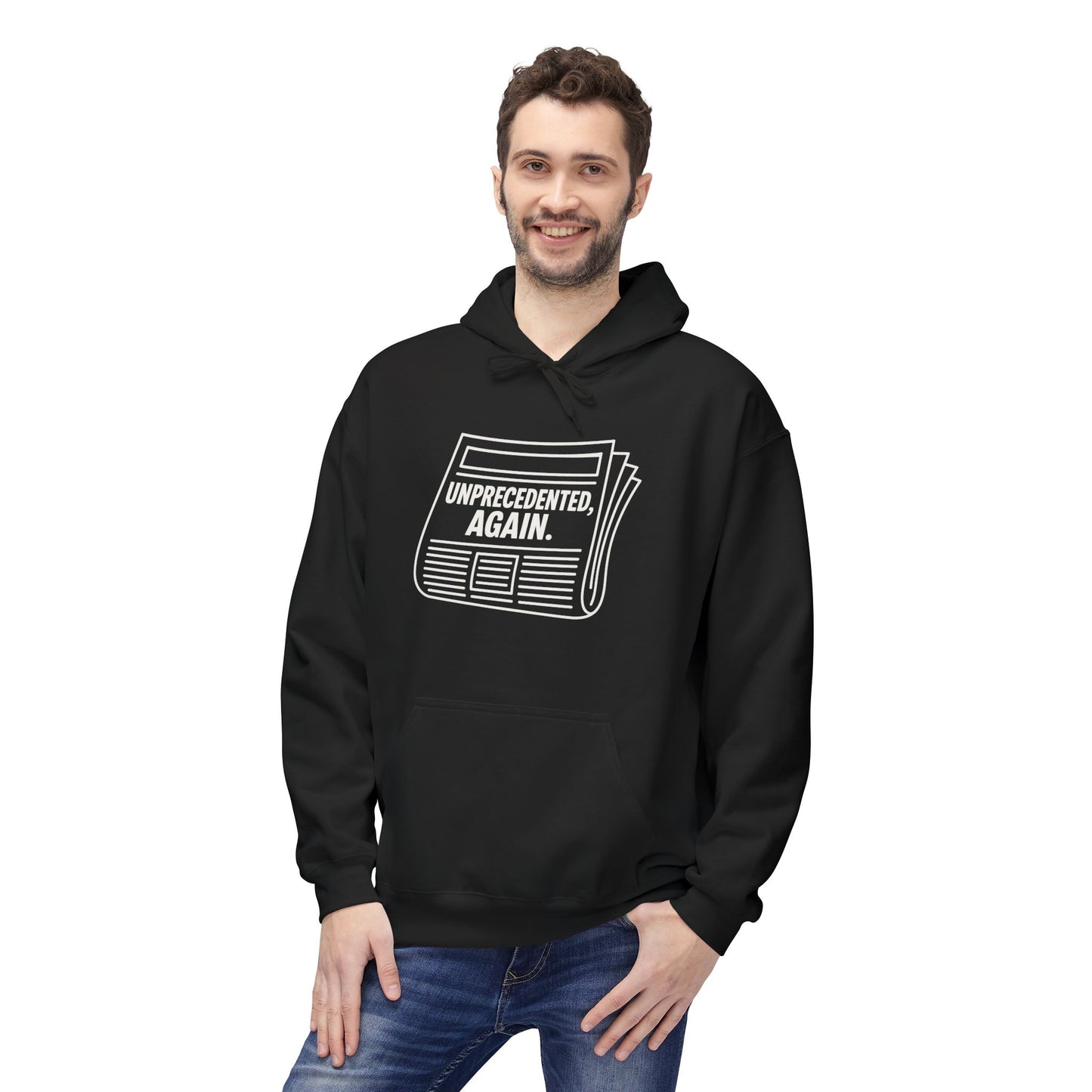 Unprecedented, Again – Unisex Protest Hoodie (Size S-5XL)