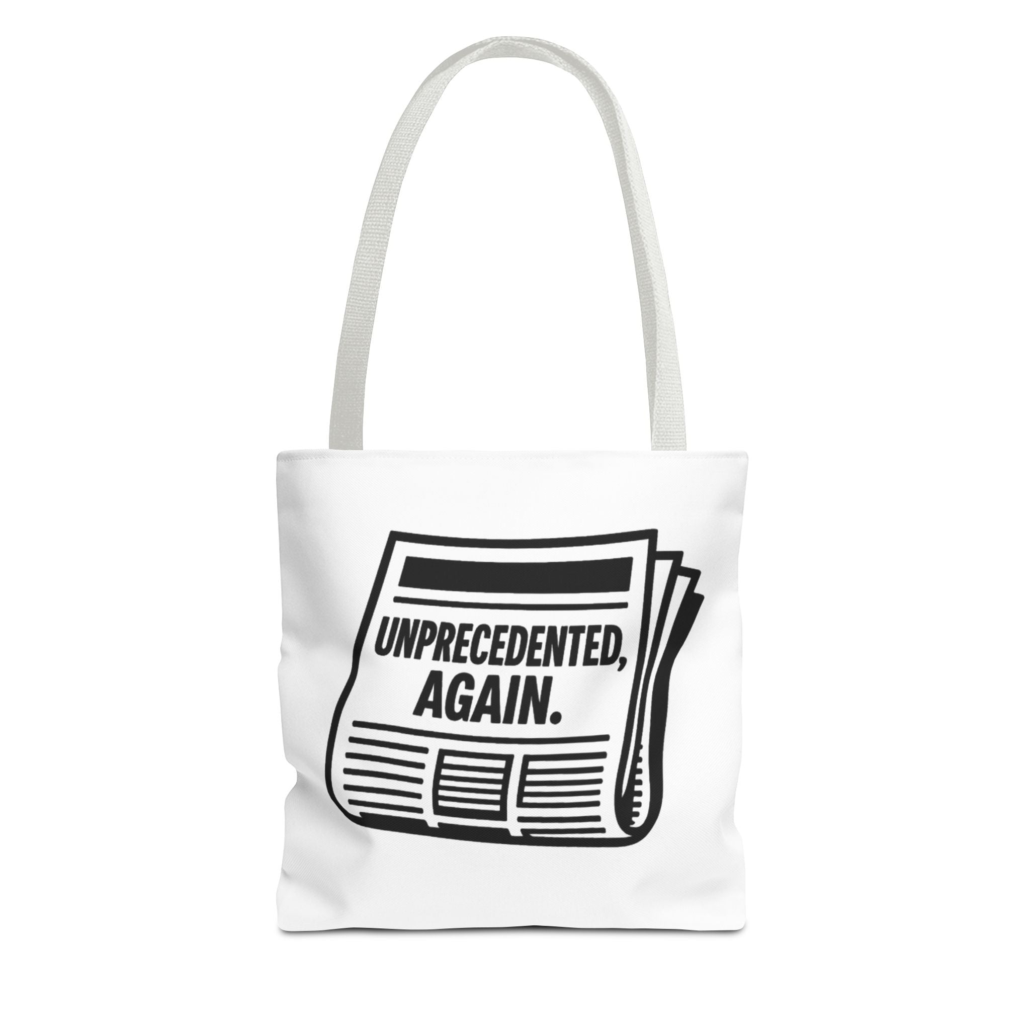 Unprecedented Again - Activist Tote Bag (White) | Civic Goods