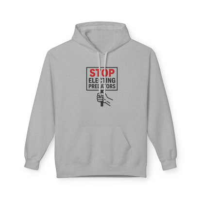 Stop Electing Predators – Unisex Protest Hoodie (Size S-5XL)