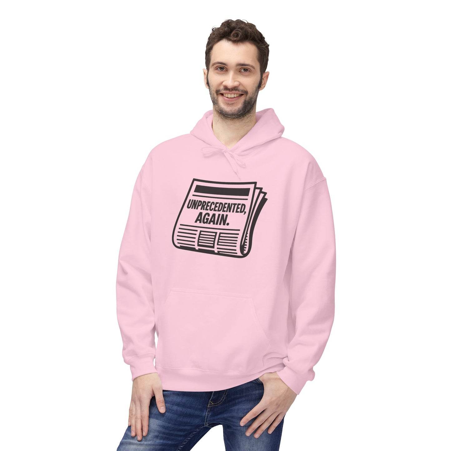 Unprecedented, Again – Unisex Protest Hoodie (Size S-5XL)