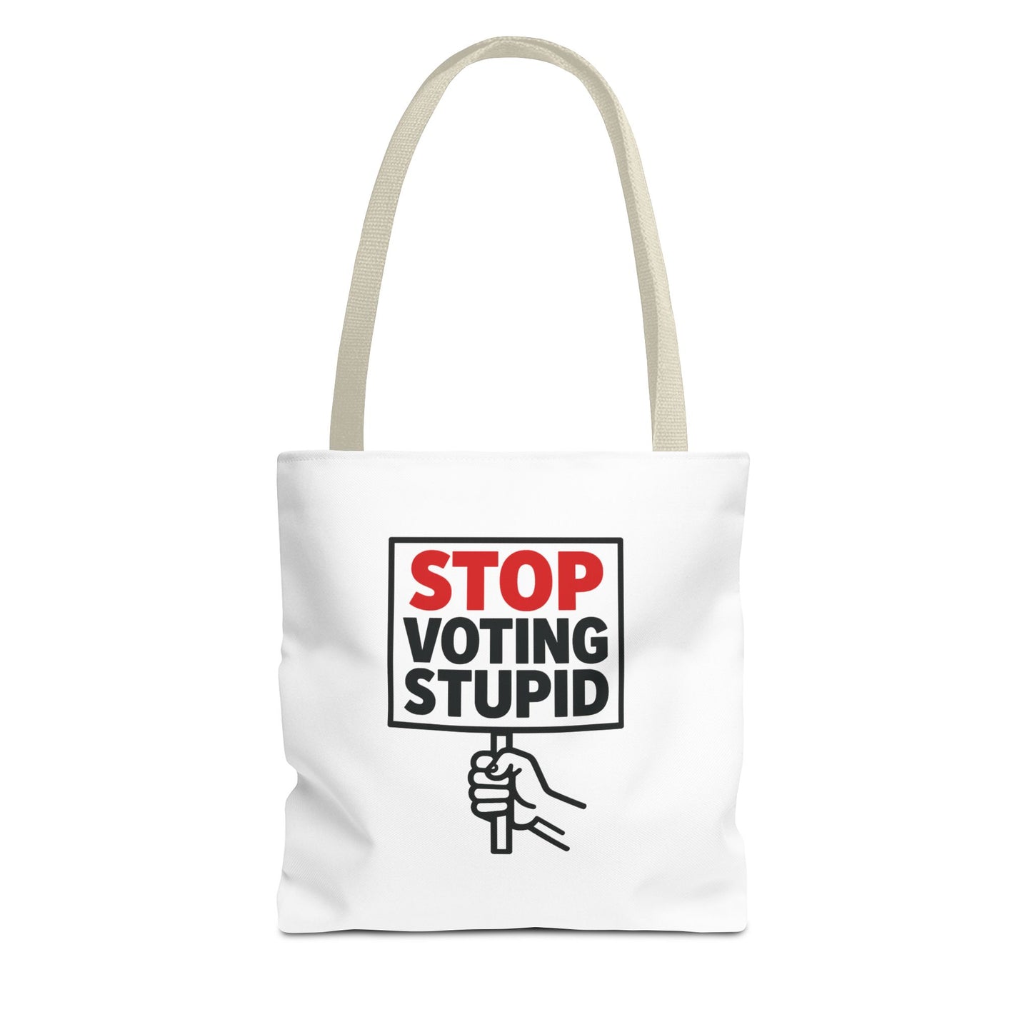 Stop Voting Stupid – Activist Tote Bag - White