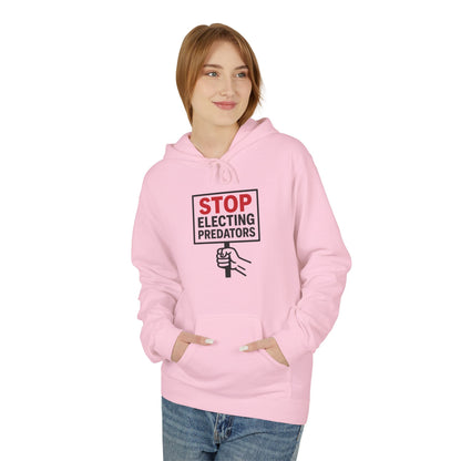 Stop Electing Predators – Unisex Protest Hoodie (Size S-5XL)
