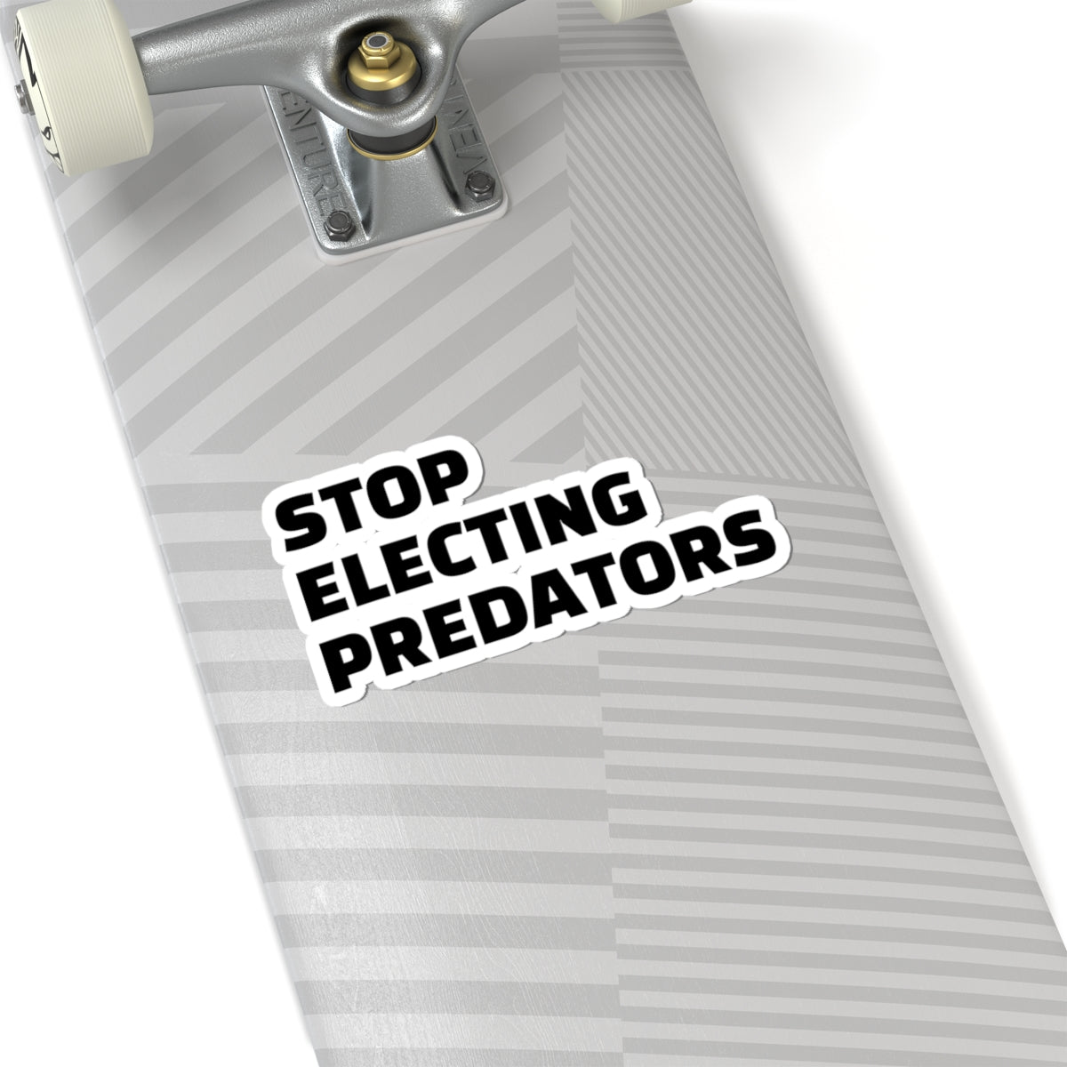 Stop Electing Predators Vinyl Sticker – 2", 3”, 4" and 6" - Black and White