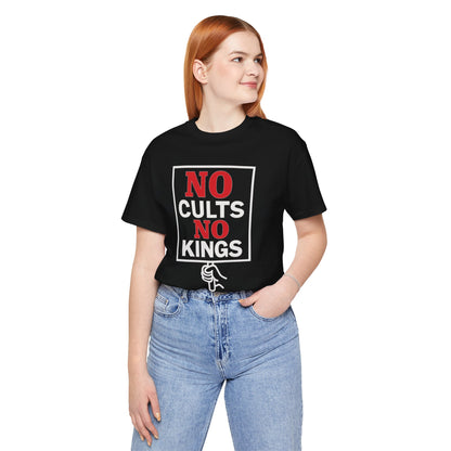 No Cults, No Kings – Unisex Protest Tee (Size XS-4XL)