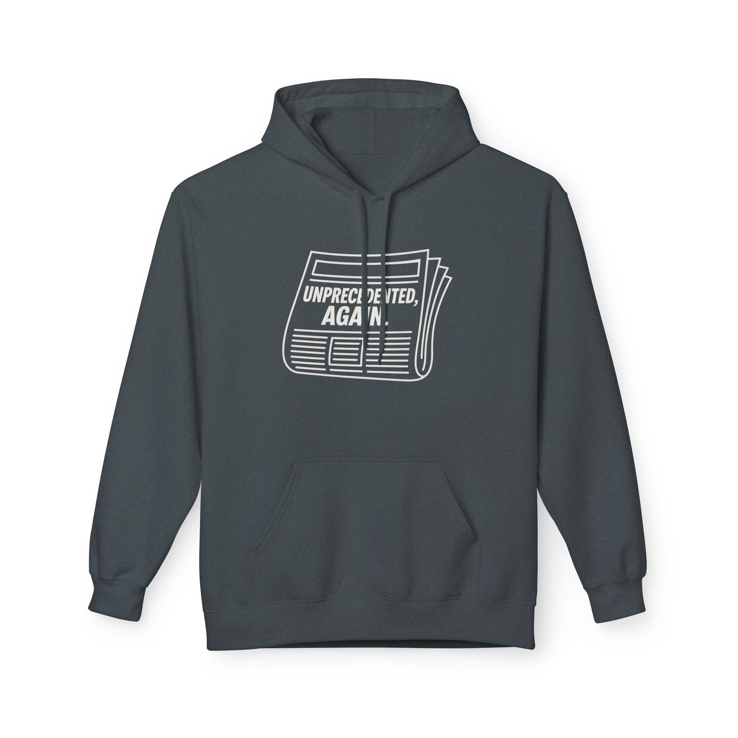 Unprecedented, Again – Unisex Protest Hoodie (Size S-5XL)