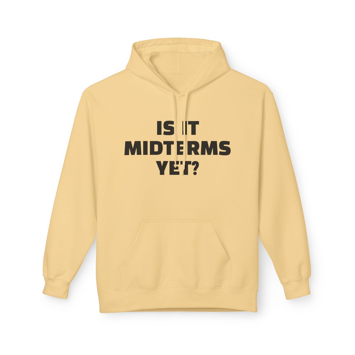 Is It Midterms Yet? – Unisex Protest Hoodie (Size S-5XL)