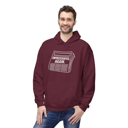 Unprecedented, Again – Unisex Protest Hoodie (Size S-5XL)