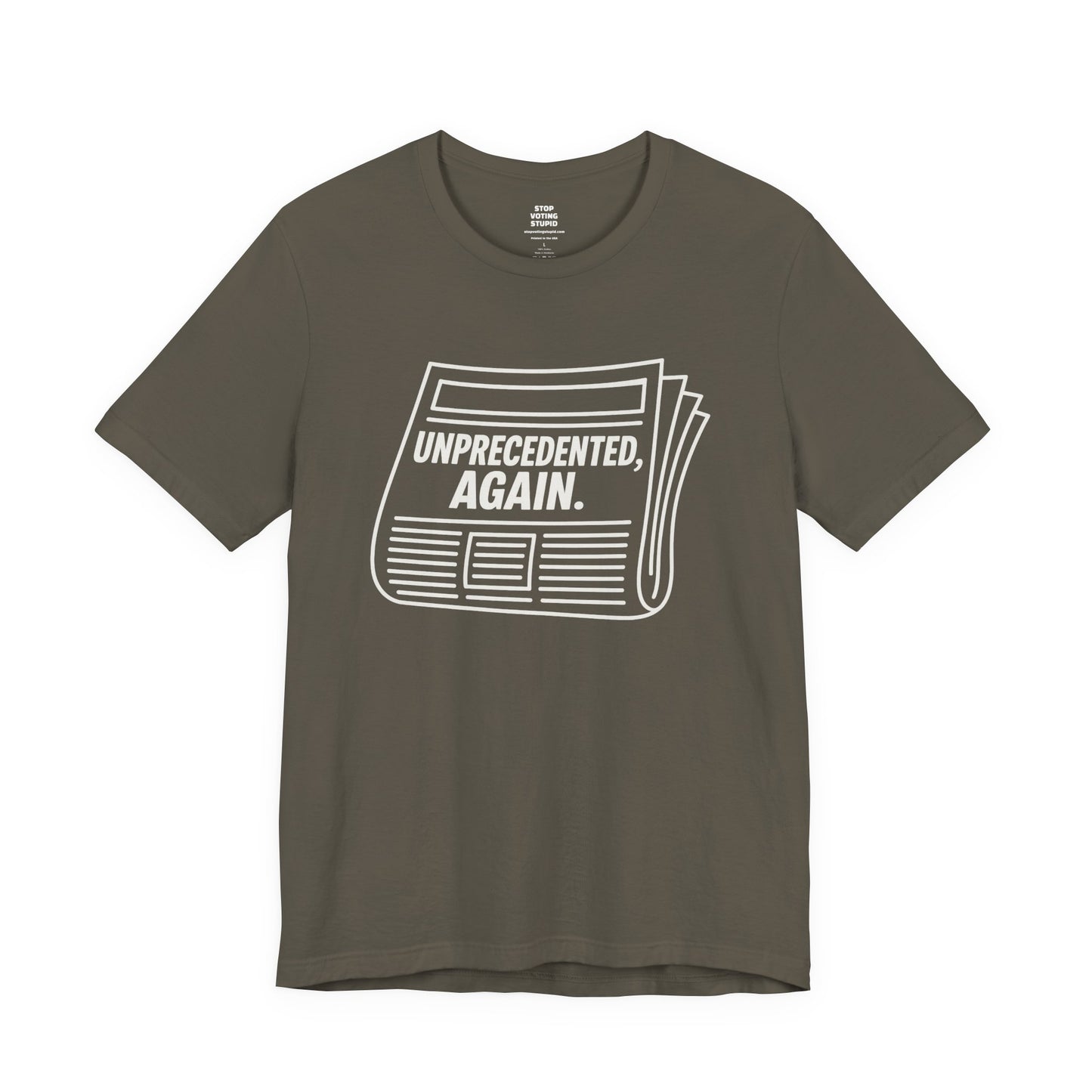 Unprecedented, Again – Unisex Protest Tee (Size XS-4XL)