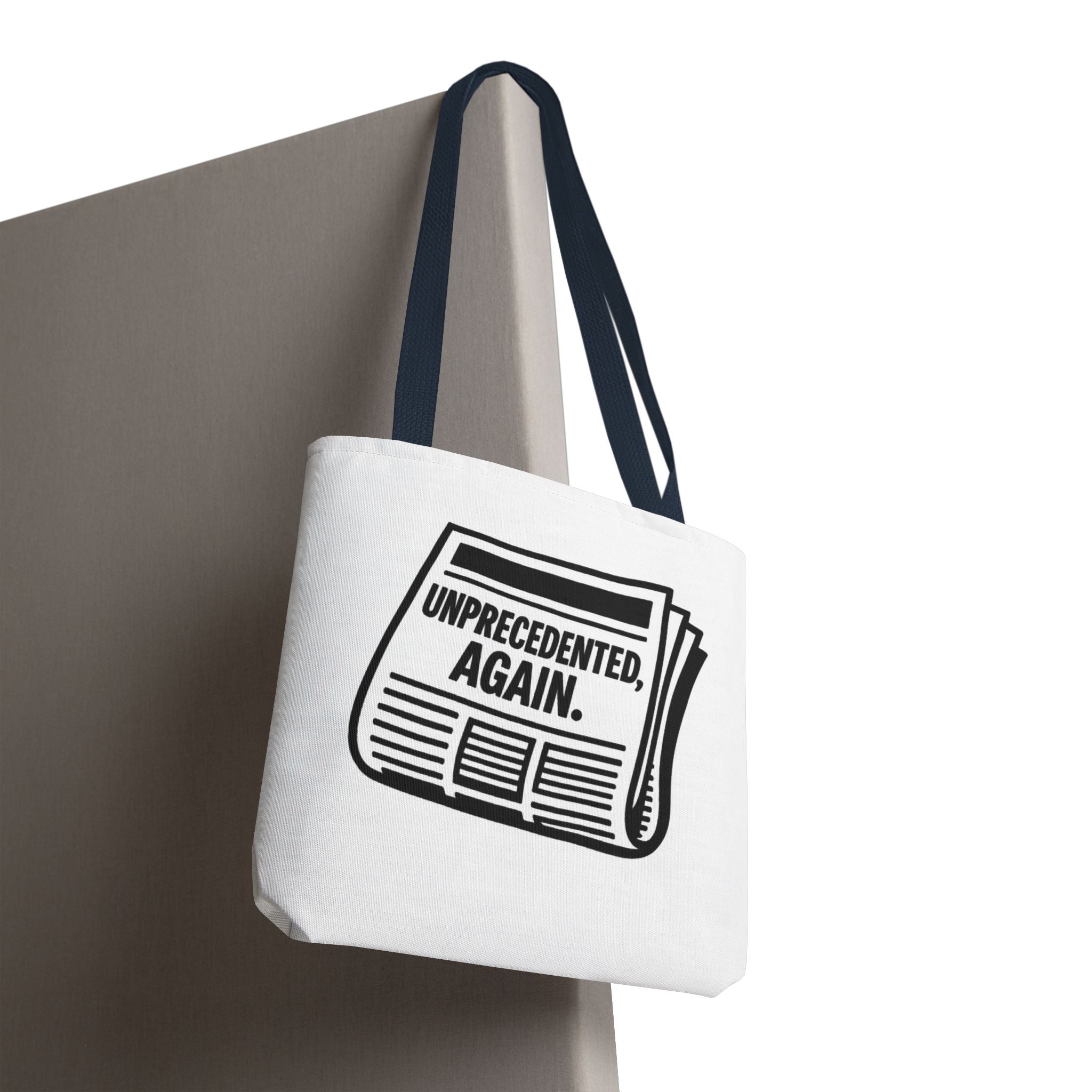 Unprecedented Again - Activist Tote Bag (White) | Civic Goods