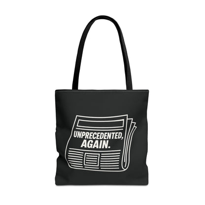 Unprecedented, Again – Activist Tote Bag - Black