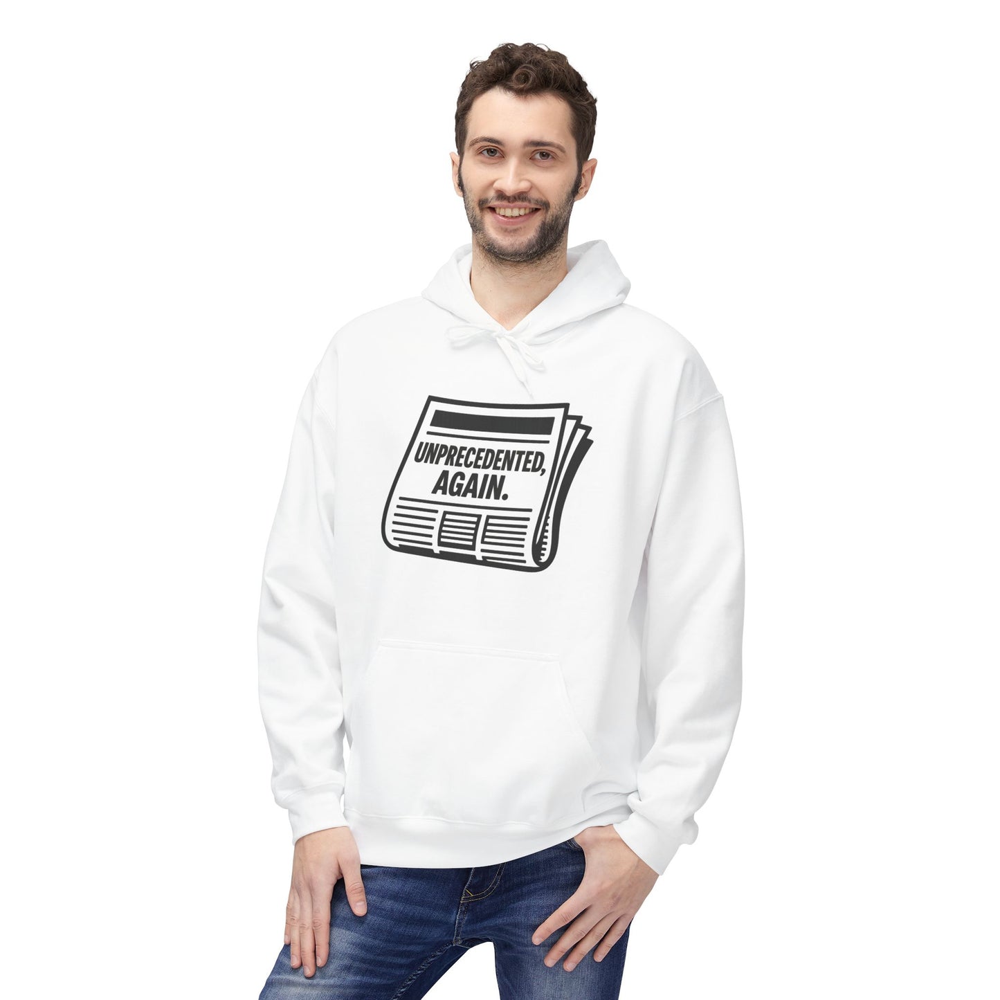 Unprecedented, Again – Unisex Protest Hoodie (Size S-5XL)