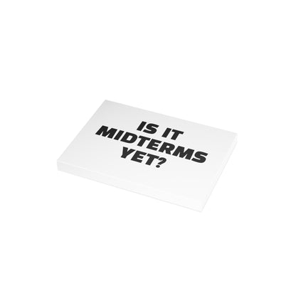 Is It Midterms Yet? Activism Card – Single or Set - Black and White