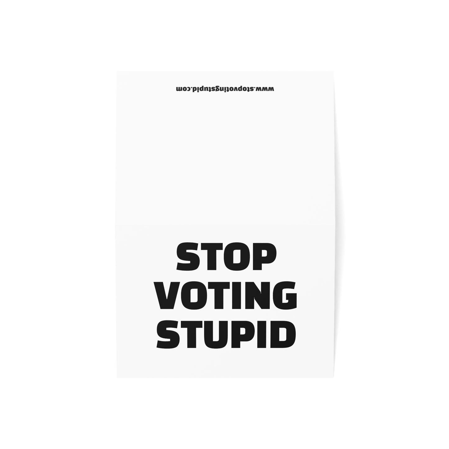 Stop Voting Stupid Activism Card – Single or Set - Black and White