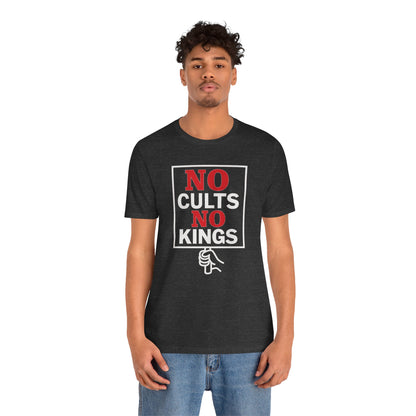 No Cults, No Kings – Unisex Protest Tee (Size XS-4XL)