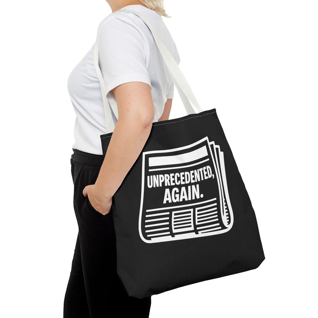 Unprecedented Again - Activist Tote Bag (Black) | Civic Goods