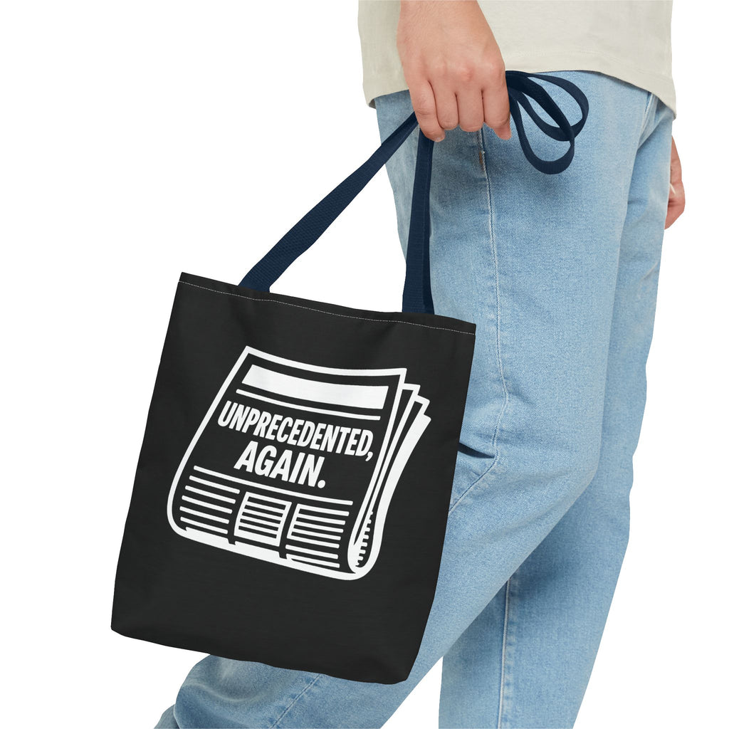 Unprecedented Again - Activist Tote Bag (Black) | Civic Goods