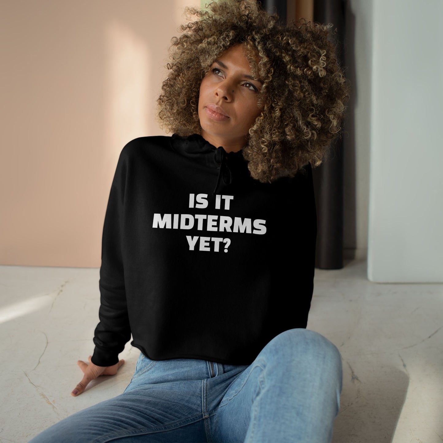 Is It Midterms Yet? –  Unisex Cropped Protest Hoodie (Size XS-L)