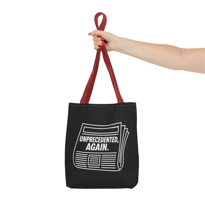 Unprecedented, Again – Activist Tote Bag - Black