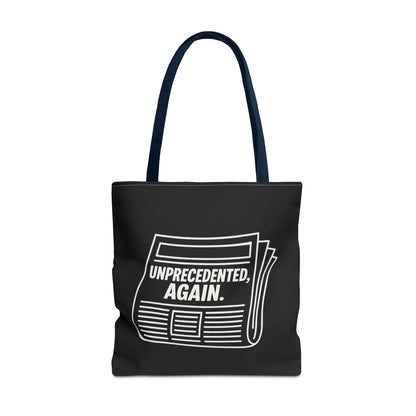 Unprecedented, Again – Activist Tote Bag - Black