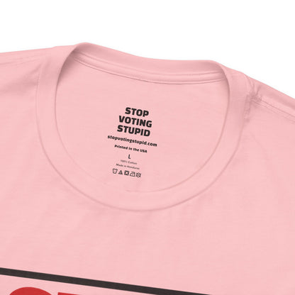 Stop Voting Stupid – Unisex Protest Tee (Size XS-4XL)