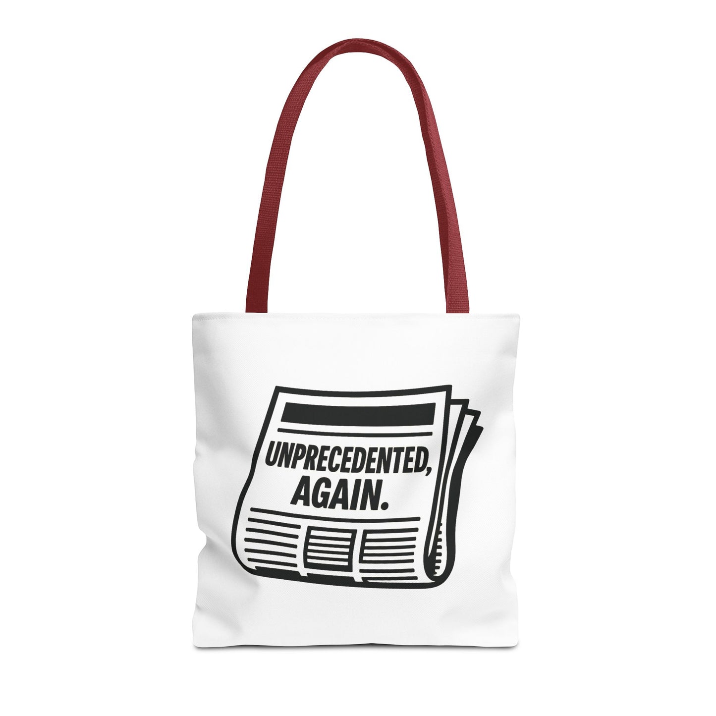 Unprecedented, Again – Activist Tote Bag - White