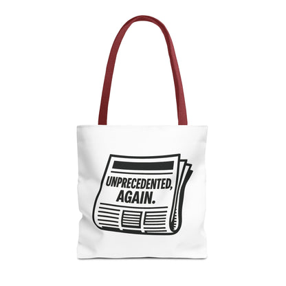Unprecedented, Again – Activist Tote Bag - White