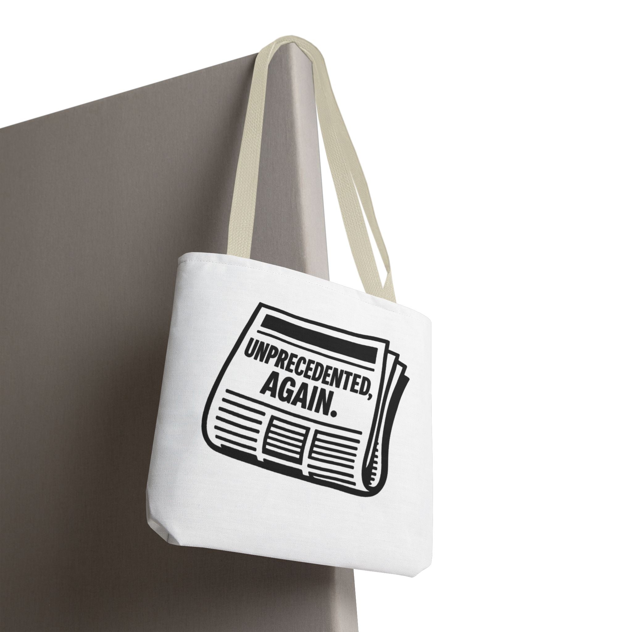 Unprecedented Again - Activist Tote Bag (White) | Civic Goods