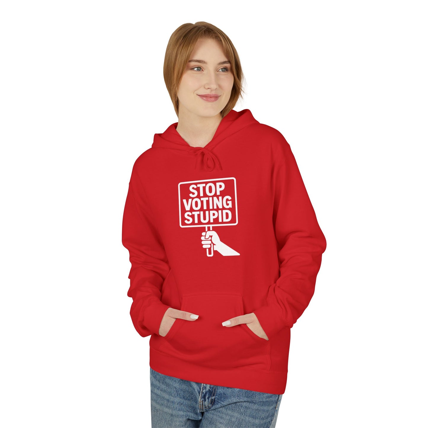 Stop Voting Stupid – Unisex Protest Hoodie (Size S-5XL)