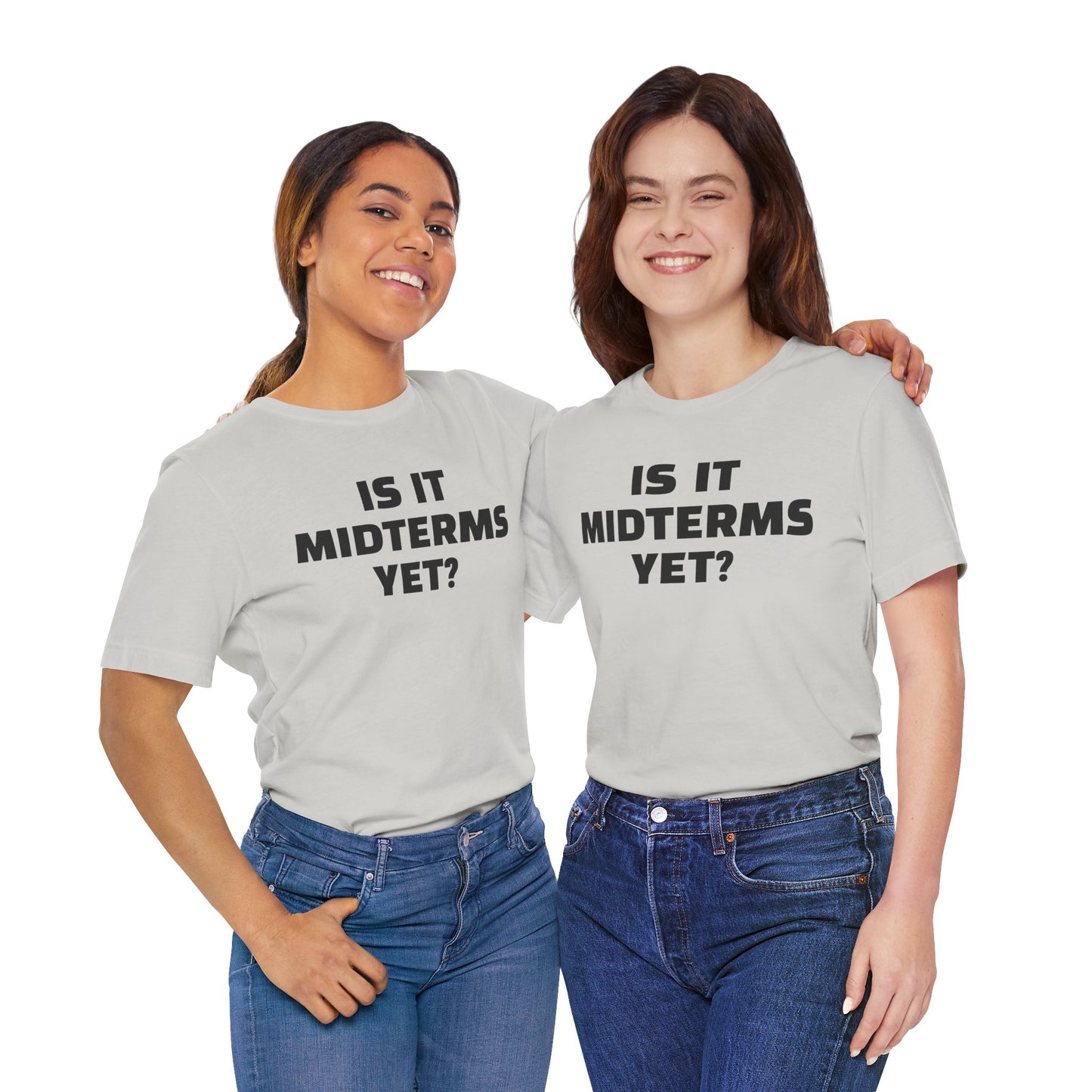 Is It Midterms Yet? – Unisex Protest Tee (Size XS-4XL)