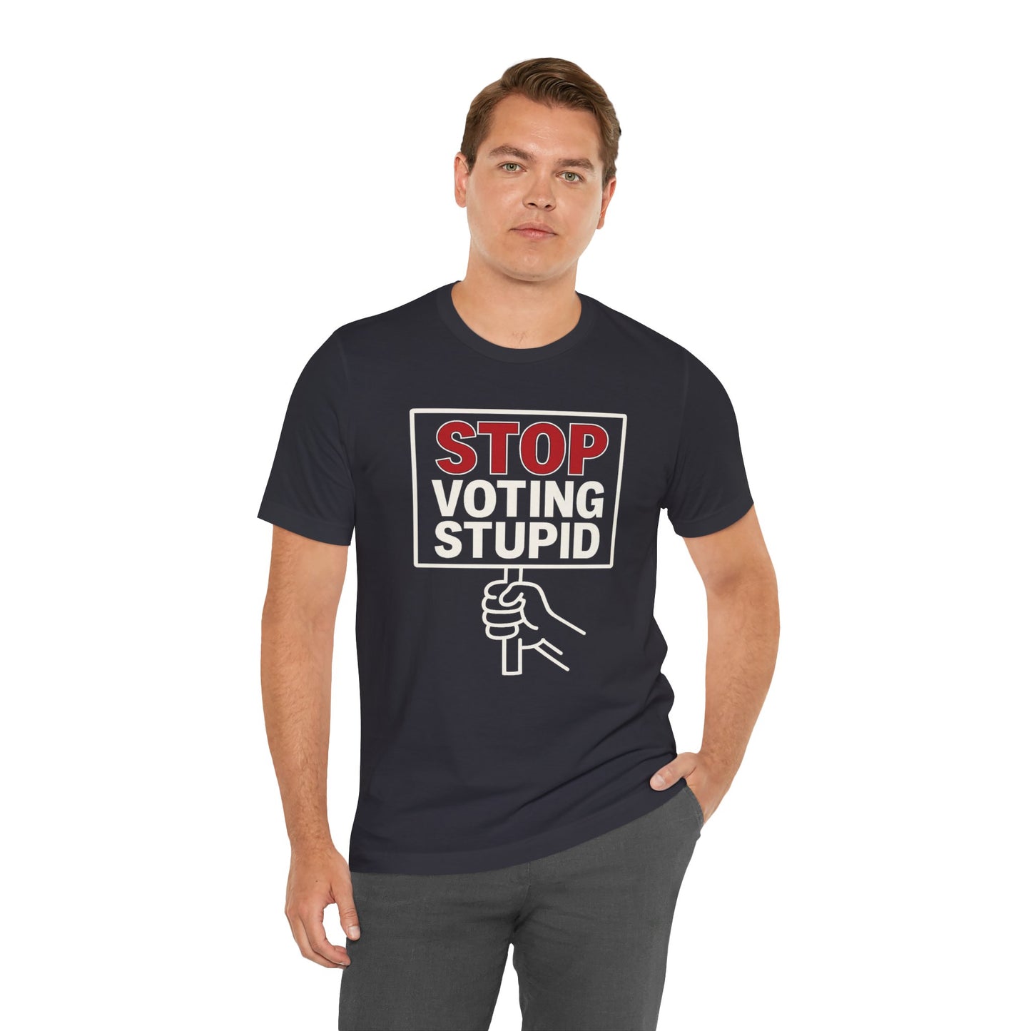 Stop Voting Stupid – Unisex Protest Tee (Size XS-4XL)
