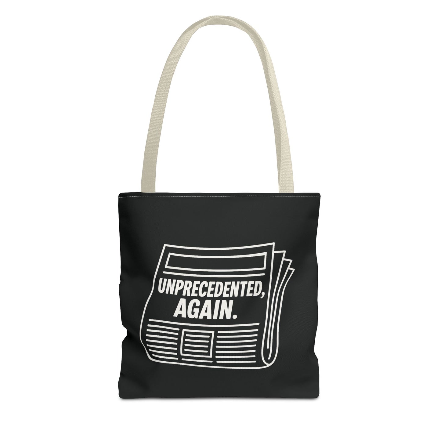 Unprecedented, Again – Activist Tote Bag - Black