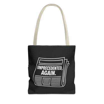 Unprecedented, Again – Activist Tote Bag - Black