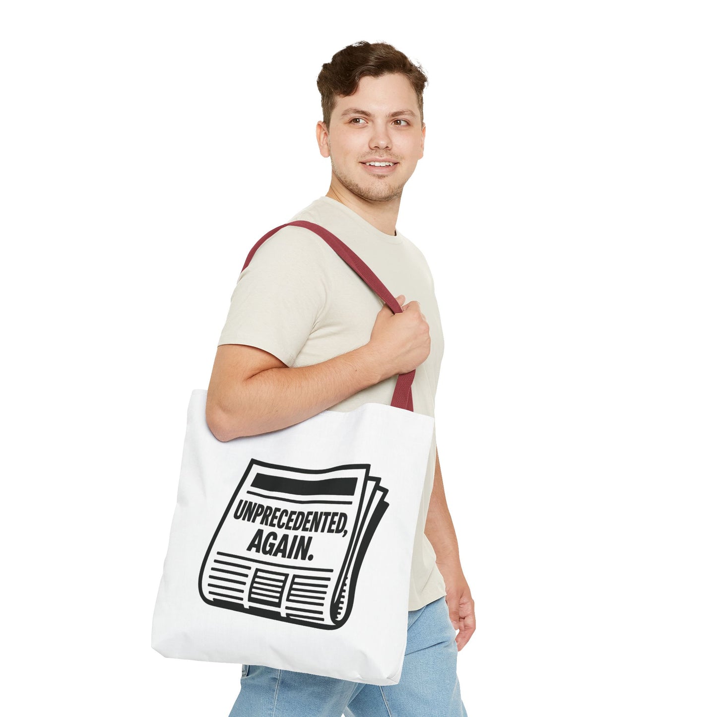 Unprecedented, Again – Activist Tote Bag - White